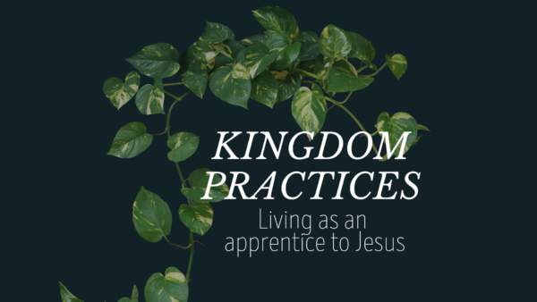 Kingdom Practices - The Lord's Prayer Image